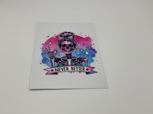 Never Better 2